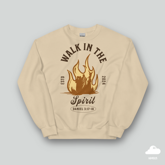 Walk in the Spirit | Daniel 3:17-18 | Christian Unisex Crew Neck | Gospel Streetwear