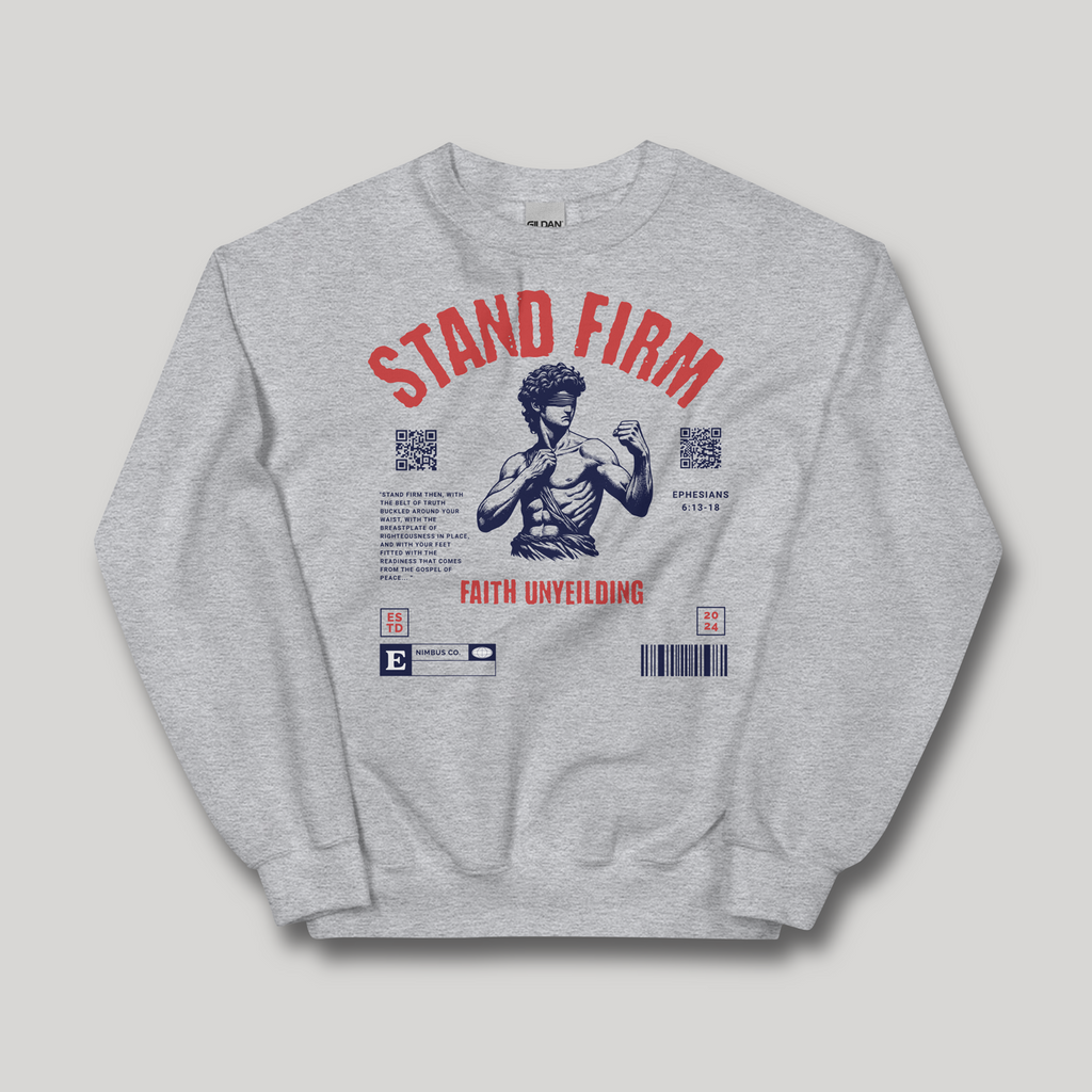 Stand Firm Unisex Sweatshirt