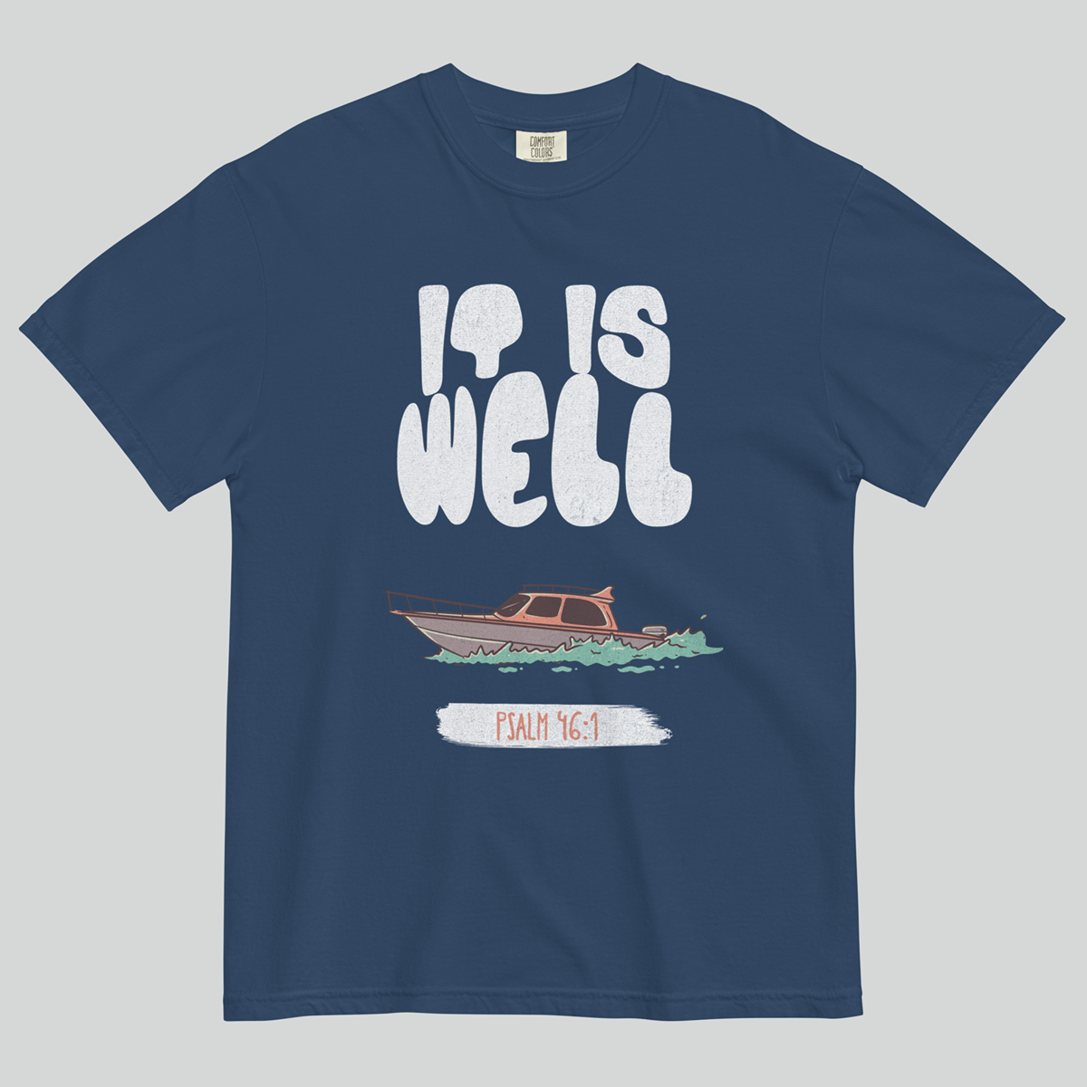 It Is Well Unisex Christian T-shirt | Psalm 46:1 | Streetwear Gospel Merch